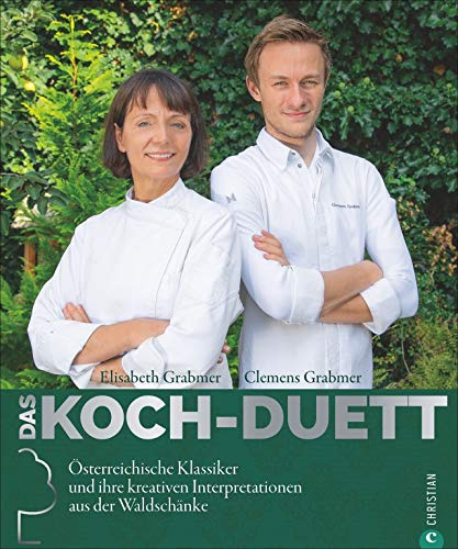 Österreichische Spezialitäten – Das Koch-Duett: Klassiker und ihre kreativen Interpretationen von einer der besten österreichischen Köchinnen. Bekannt aus dem Kochquartett des SZ-Magazins.