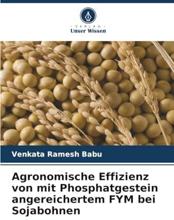 Agronomische Effizienz von mit Phosphatgestein angereichertem FYM bei Sojabohnen: DE