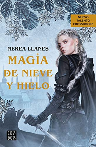 Magia de nieve y hielo: 1 (Ficción)