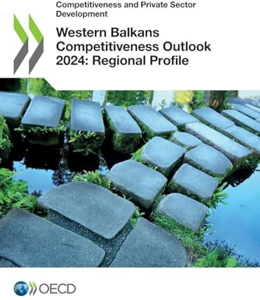 Western Balkans Competitiveness Outlook 2024: Regional Profile