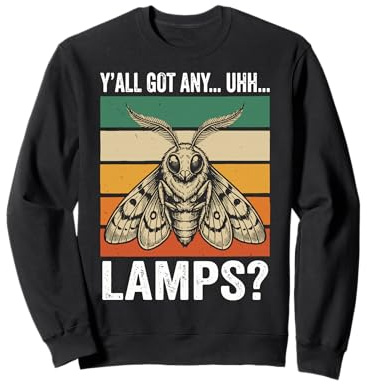 Y'all Got Any Lamps Sweatshirt