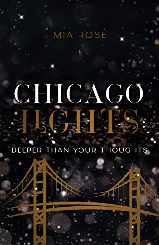 Chicago Lights : Deeper than your Thoughts (German Edition)