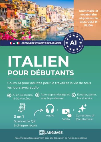 Italien pour débutants : Cours A1 pour adultes pour le travail et la vie de tous les jours avec audio: Un cours A1 complet avec audio, dialogues et ... au DELE A1 et l'apprentissage quotidien.