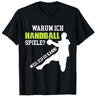 T-Shirt Handball spielen Handballer Handballspielen Spruch T-Shirt