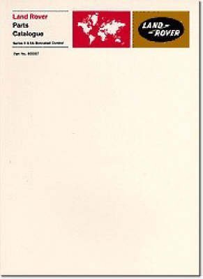 [(Land Rover Series 2 and Early 2A Bonnet Control Parts Catalogues)] [ Created by Brooklands Books Ltd ] [March, 2006]