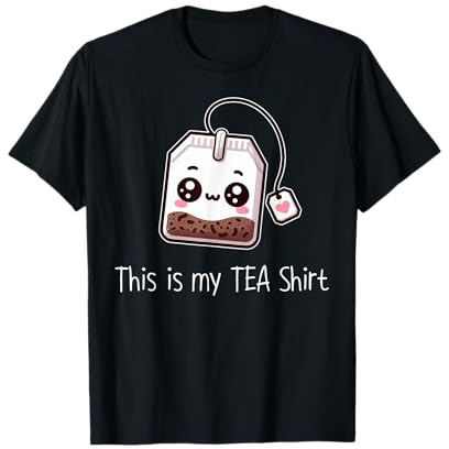 This is My Tea Shirt Pun Tea Lover Kawaii Tea Humor Sarcasm T-Shirt
