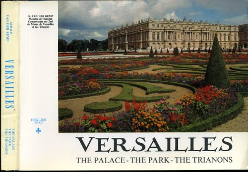 Versailles. Schloss, Garten, Trianons. Besichtigungserklärung.