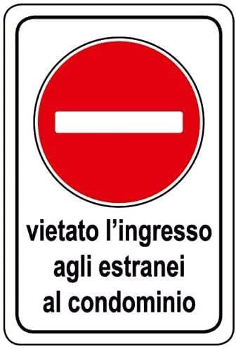 NEW CARTELLO NORME E ISTRUZIONI - vietato l'ingresso agli estranei al condominio - Adesivo Extra Resistente, Pannello in Forex, Pannello In Alluminio (PANNELLO IN ALLUMINIO 20X31 cm)