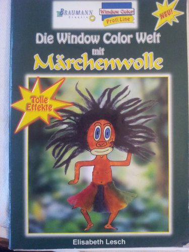 Die Window Color Welt mit Märchenwolle Elisabeth Lesch