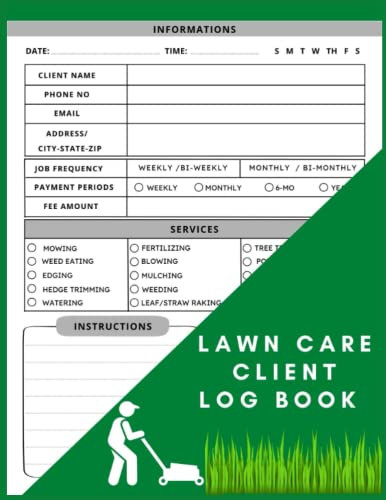 Lawn Care Client Log Book: Simple Lawn Mowing And Landscape Appointment Logbook, Track And Record Your Client's Information Easily,121 Pages 8.5x11 Inches