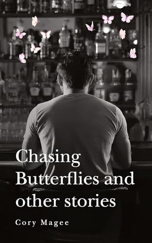 Chasing Butterflies and other stories