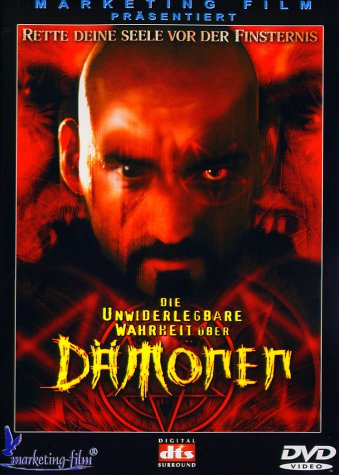 Die unwiderlegbare Wahrheit über Dämonen