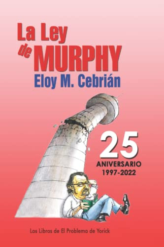 La Ley de Murphy: 25 aniversario (La Ley de Murphy: artículos, Band 1)