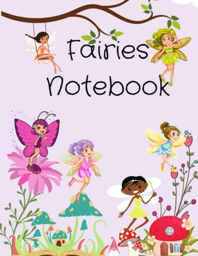 Fairies Notebook: Flower Fairies Journal Notebook / Magical Garden Fairies Book