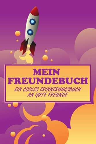Mein Freundebuch: Ein Cooles Erinnerungsbuch An Gute Freunde