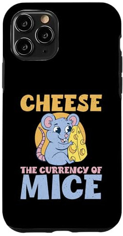 Cheese The Currency of Mice Mouse Case for iPhone 11 Pro