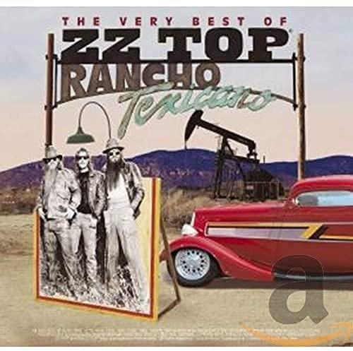 Rancho Texicano: The Very Best Of ZZ Top