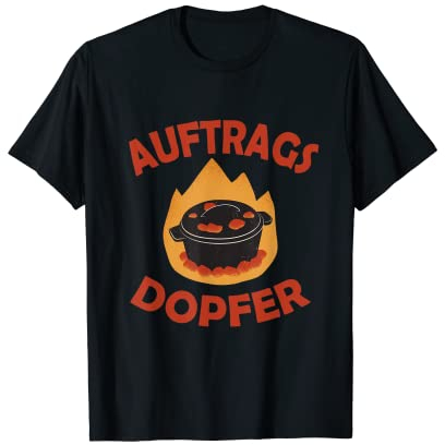 Dopfen Dutch Oven Dopf Schmortopf Kochtopf Camping T-Shirt