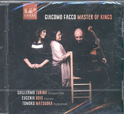Giacomo Facco: Master Of Kings