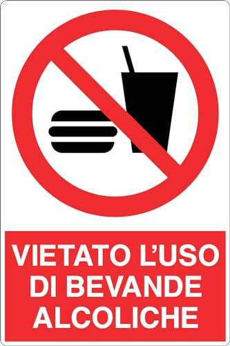 GLOBAL CARTELLO SEGNALETICO - VIETATO L'USO DI BEVANDE ALCOLICHE - Adesivo Extra Resistente, Pannello in Forex, Pannello In Alluminio (20x31 cm, Alluminio)