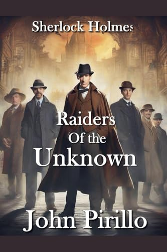 Sherlock Holmes, Raiders of the Unknown (Sherlock Holmes Urban Fantasy Mysteries)