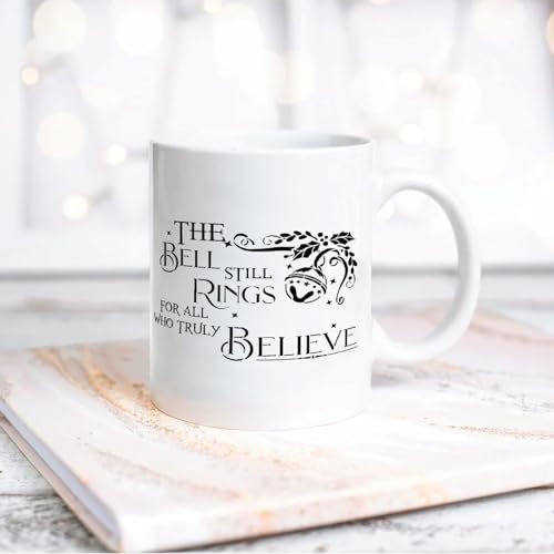 White Mug Polar Express The Bell Still Rings Christmas Ceramic Cup Coffee Mug with Quotes White Tea Cup Gift for Mom Dad Grandmother Grandpa Women Men 11oz