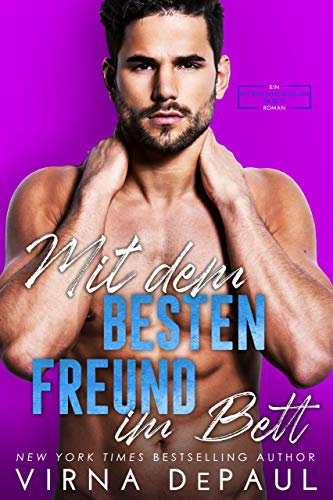 Mit dem besten Freund im Bett (Mit den Junggesellen im Bett 4)