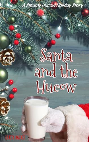 Santa and the Hucow (The Hucow Herd) (English Edition)