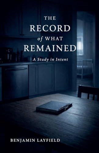 The Record of What Remained