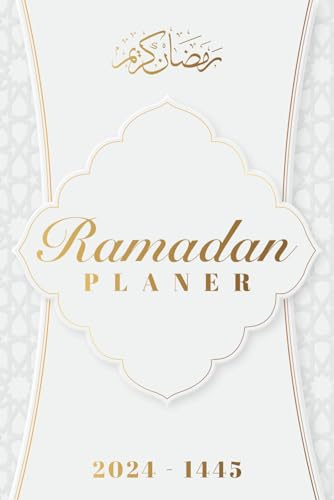 Ramadan Planer: 30 Tage im Ramadan Kalender und Planer mit täglichem Hadith und täglichem Dua, Quran-Verfolger, Gebetstracker, Sunnah des Eid, Shawwal-Fasten und mehr.