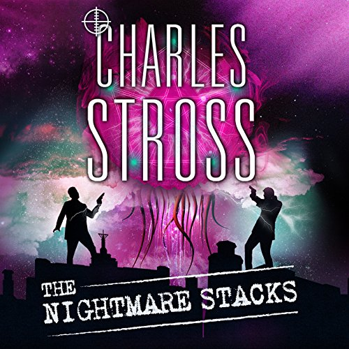 The Nightmare Stacks: A Laundry Files Novel