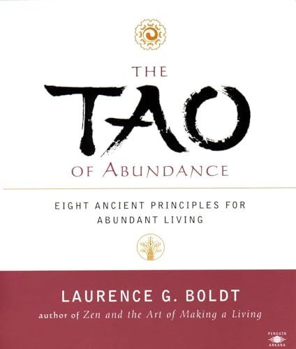 The Tao of Abundance: Eight Ancient Principles for Abundant Living