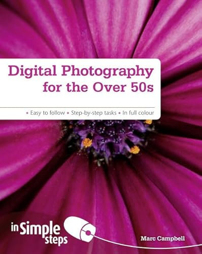 Digital Photography for the Over 50s in Simple Steps