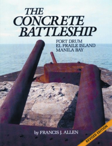 Concrete Battleship : Fort Drum, El Fraile Island, Manila Bay
