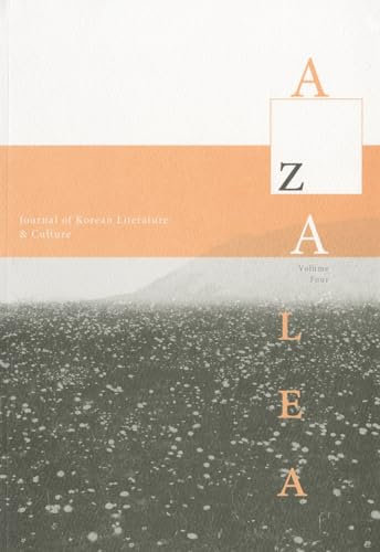 Azalea 4: Journal of Korean Literature and Culture