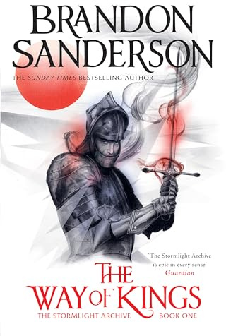 The Way of Kings: The first book of the breathtaking epic Stormlight Archive from the worldwide fantasy sensation