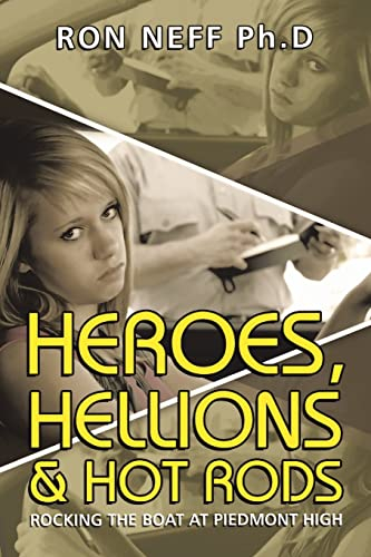 Heroes, Hellions & Hot Rods: Rocking the Boat at Piedmont High
