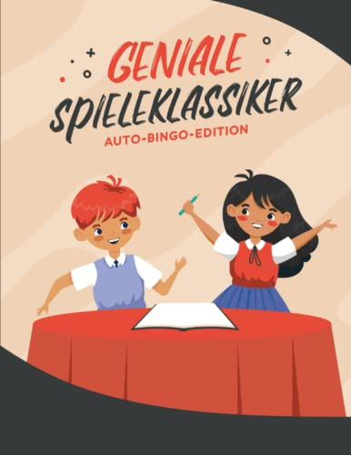 Geniale Spiele-Klassiker, Auto-Bingo-Edition: Der ideale Reise- und Zuhausespaß für Klein und Groß mit über 200 „Auto-Bingo-Vorlagen“