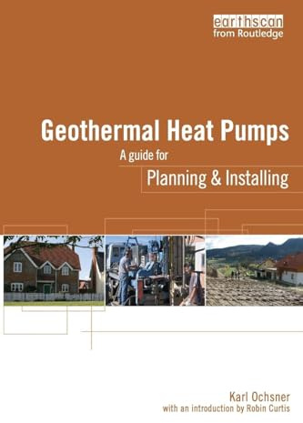 Geothermal Heat Pumps: A Guide for Planning and Installing