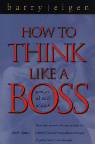 How To Think Like A Boss And Get Ahead At Work