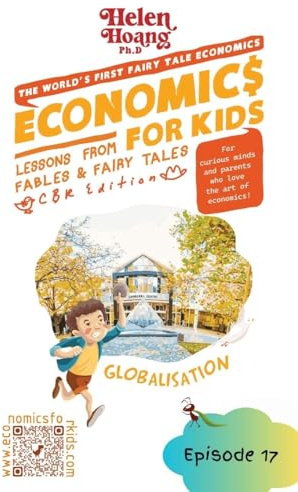 Economics for Kids: Globalisation - Lessons from Fables and Fairy Tales