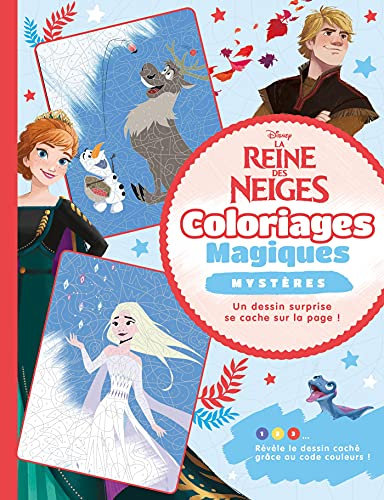 LA REINE DES NEIGES 2 - Coloriages Magiques - Mystères - Disney