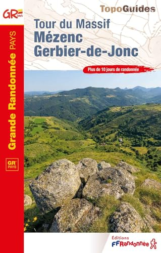 Tour du massif Mézenc Gerbier-de-Jonc (4302): Réf. 4302 (Grande Randonnée Pays, Band 4302)