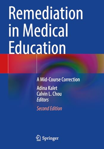 Remediation in Medical Education: A Mid-Course Correction