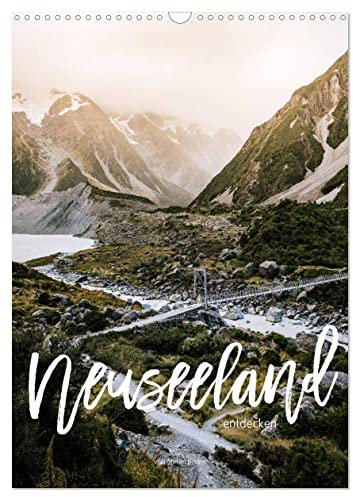 Neuseeland entdecken (Wandkalender 2025 DIN A3 hoch), CALVENDO Monatskalender: Neuseeland ist das Land der Superlative. (CALVENDO Orte)