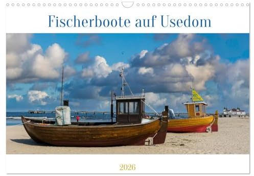 Fischerboote auf Usedom (Wandkalender 2026 DIN A3 quer), CALVENDO Monatskalender: nostalgische Fischerboote auf Usedom (CALVENDO Orte)