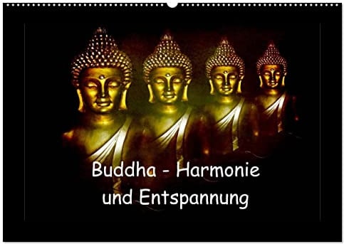 Buddha - Harmonie und Entspannung (Wandkalender 2026 DIN A2 quer), CALVENDO Monatskalender: Buddha symbolisiert Harmonie, Ausgeglichenheit und Entspannung (CALVENDO Glaube)