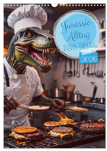 Jurassic Alltag - Dinos überall (Wandkalender 2026 DIN A3 hoch), CALVENDO Monatskalender: In einer Welt, in der Dinosaurier wie Menschen leben, ... alltäglichen Hobbys nach. (CALVENDO Spass)