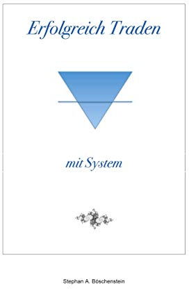 Erfolgreich Traden mit System