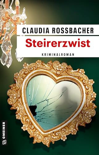 Steirerzwist: Sandra Mohrs 15. Fall (LKA-Ermittler Sandra Mohr und Sascha Bergmann)